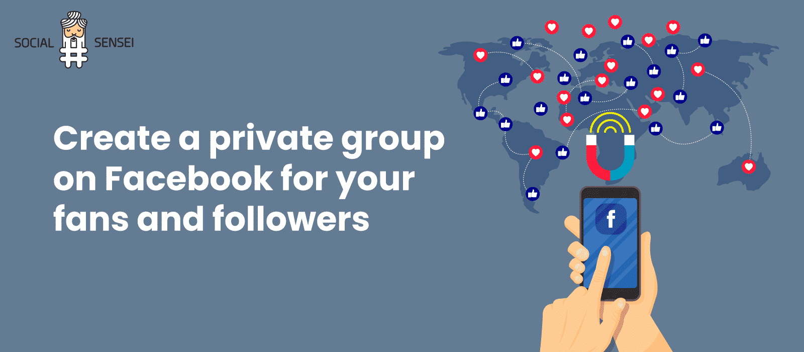 Create a private group on Facebook for your fans and followers