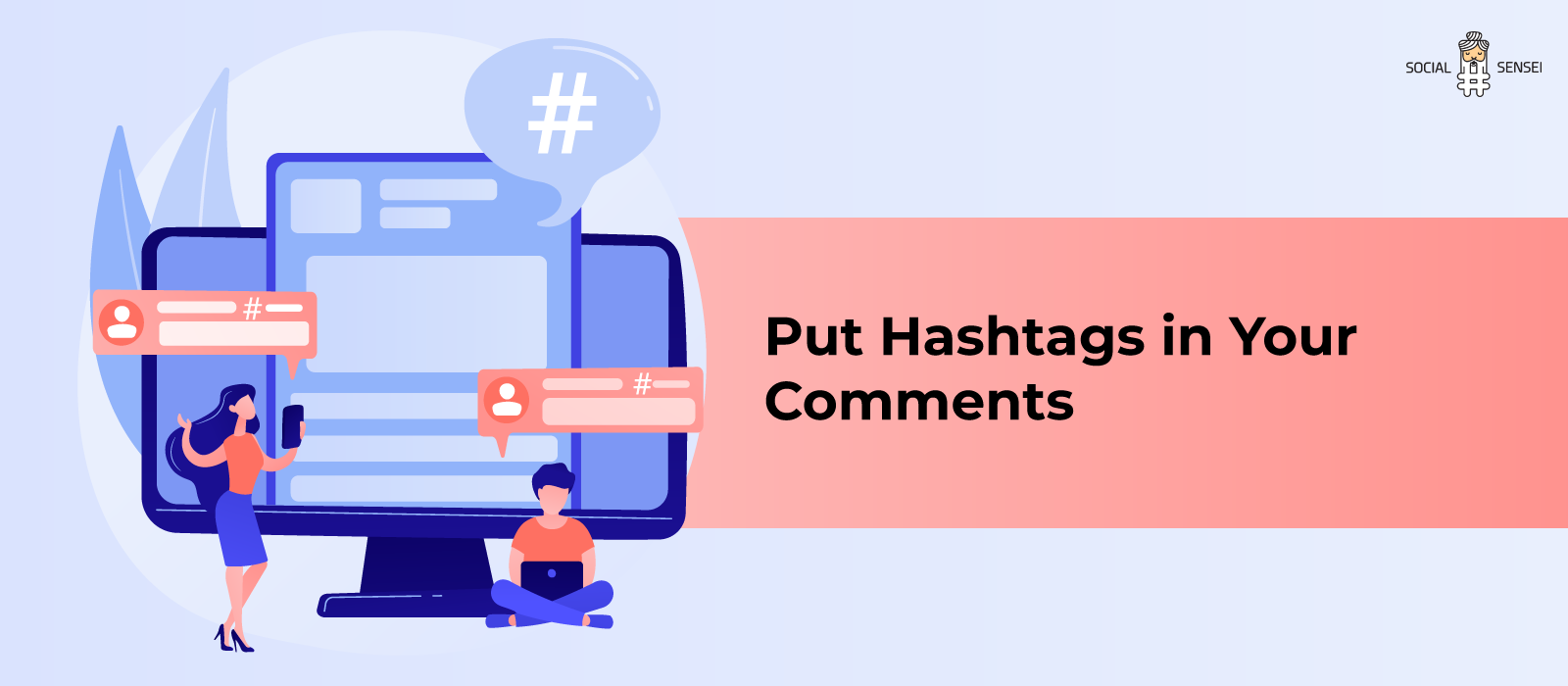 Put Hashtags in Your Comments